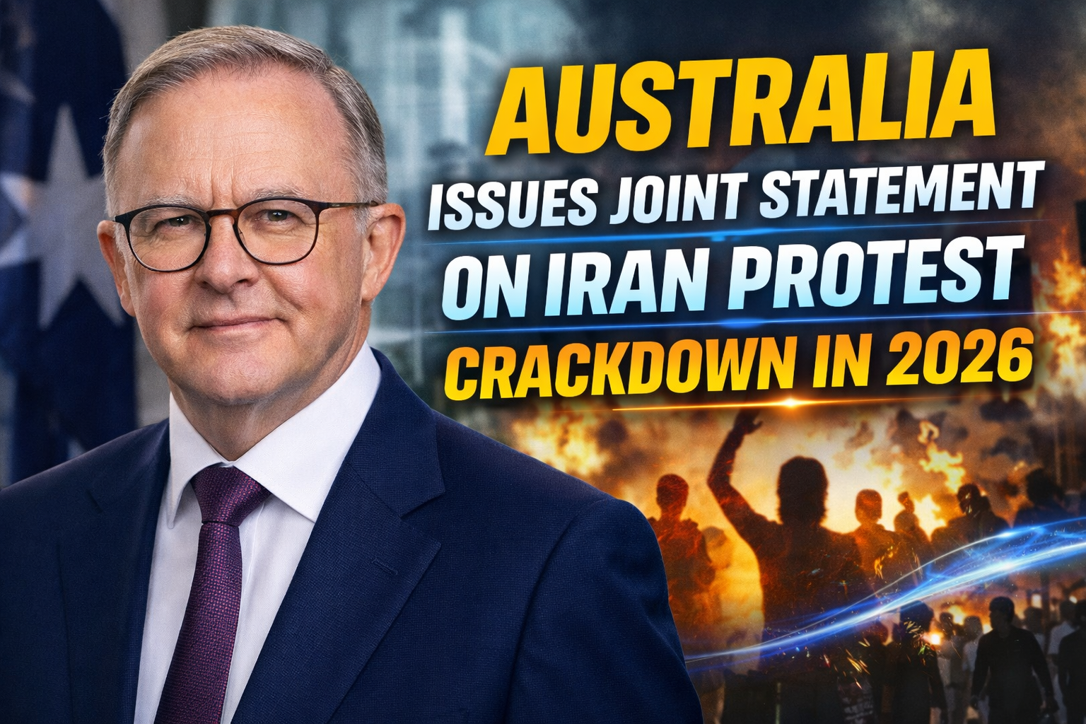 Australia Issues Joint Statement on Iran Protest Crackdown in 2026, Condemns Human Rights Abuses