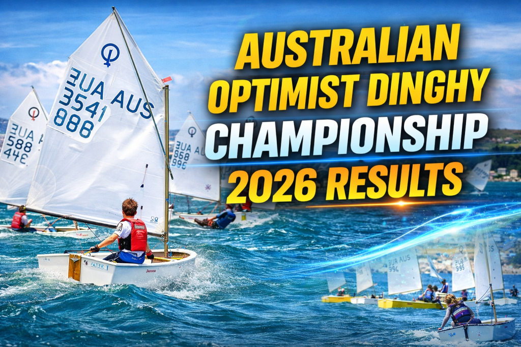 Australian Optimist Dinghy Championship 2026 Results Young Sailors Shine in National Regatta